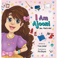 I Am Ajooni: Yes, That's Me! - Hardcover