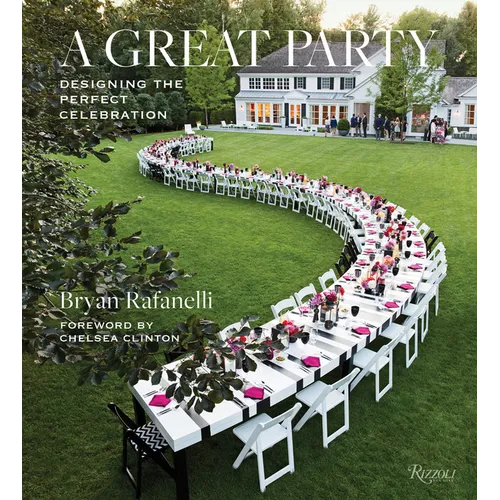 A Great Party: Designing the Perfect Celebration - Hardcover