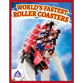 World's Fastest Roller Coasters - Library Binding