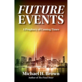 Future Events: A Prophecy of Coming Times - Paperback