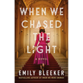 When We Chased the Light - Paperback