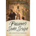 A Passover Seder Script for Christian Latter-Day Saint Families - Paperback
