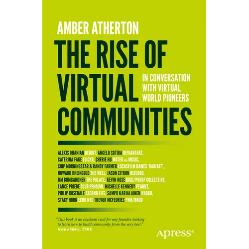 The Rise of Virtual Communities: In Conversation with Virtual World Pioneers - Paperback