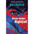 Silver Under Nightfall: Silver Under Nightfall #1 - Paperback