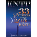 Entp: 33 Secrets From The Life of an ENTP - Paperback