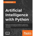 Artificial Intelligence with Python: A Comprehensive Guide to Building Intelligent Apps for Python Beginners and Developers - Paperback