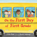 On the First Day of First Grade - Hardcover