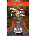 When Your Plans Fall Through: God Changes Our Plans to Accomplish His Will - Paperback