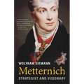 Metternich: Strategist and Visionary - Paperback