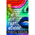 I'm Not That Woman - Hardcover