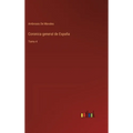 Coronica general de España: Tomo 4 - Hardcover