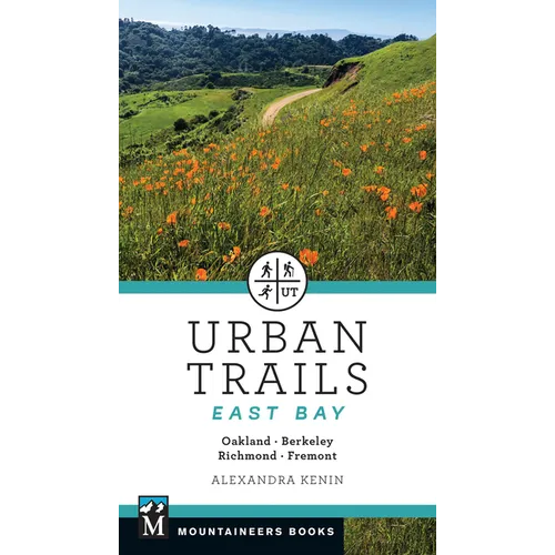 Urban Trails East Bay: Oakland * Berkeley * Fremont * Richmond - Paperback