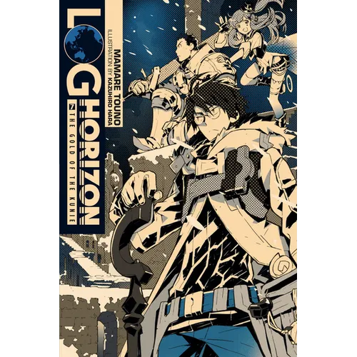 Log Horizon, Vol. 7 (Light Novel): The Gold of the Kunie - Paperback