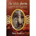The Celtic Phoenix: A Sherlock Holmes Adventure: Introducing Tessa Wiggins - The Irregular Detective - Paperback