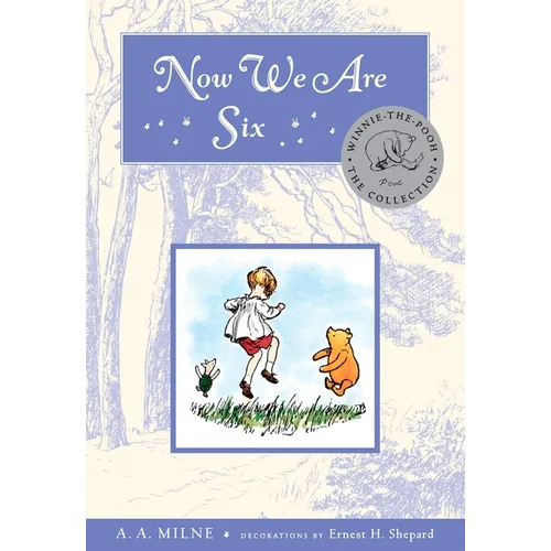 Now We Are Six - Hardcover