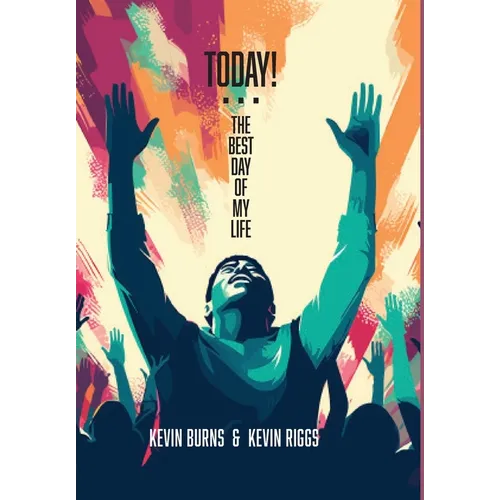 Today! - The Best Day of My Life - Hardcover
