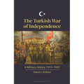 The Turkish War of Independence: A Military History, 1919-1923 - Paperback