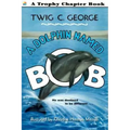 A Dolphin Named Bob - Paperback