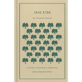Jane Eyre: A Guide to Reading and Reflecting - Hardcover