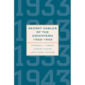 Secret Cables of the Comintern, 1933-1943 - Hardcover
