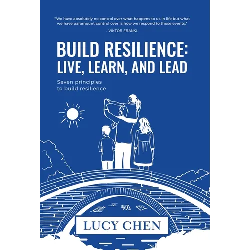 Build Resilience: Live, Learn, and Lead - Hardcover