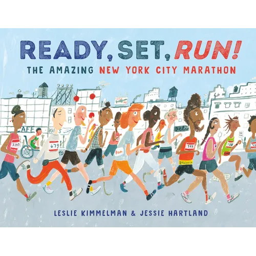 Ready, Set, Run!: The Amazing New York City Marathon - Hardcover
