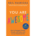You Are Awesome: How to Navigate Change, Wrestle with Failure, and Live an Intentional Life - Paperback