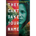 They Can't Take Your Name - Paperback
