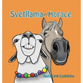 Svetllama and Horace - Hardcover