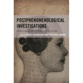 Postphenomenological Investigations: Essays on Human-Technology Relations - Paperback