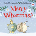 Merry Whatmas? - Hardcover
