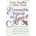 El Irresistible Lenguaje del Amor - Paperback