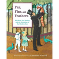 Fur, Fins, and Feathers: Abraham Dee Bartlett and the Invention of the Modern Zoo - Hardcover