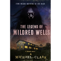The Legend of Mildred Wells - Paperback