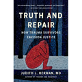 Truth and Repair: How Trauma Survivors Envision Justice - Paperback