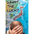 What the Luck? - Paperback