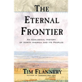 The Eternal Frontier: An Ecological History of North America and Its Peoples - Paperback