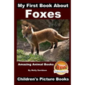 My First Book about Foxes - Amazing Animal Books - Children's Picture Books - Paperback