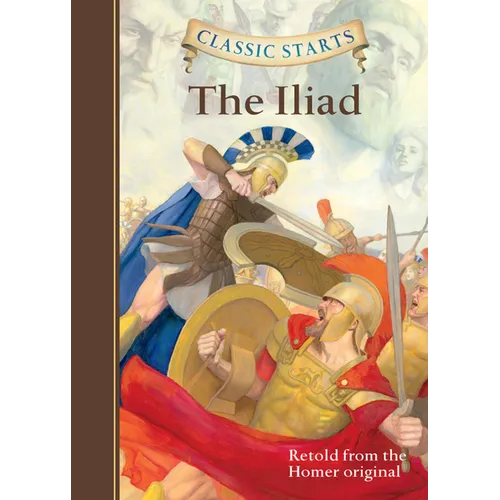 Classic Starts(r) the Iliad - Hardcover