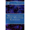 Meditations with Meister Eckhart - Paperback