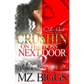 Crushin' On The Boss Next Door 2: An Urban Romance - Paperback
