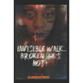 Invisible Walk....broken She's Not - Paperback