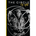 The Circle of Light: A World Champion Hoop Dancer's Journey to Embracing His Native Roots - Paperback