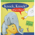 Knock, Knock! Who's There?: My First Book of Knock-Knock Jokes - Hardcover