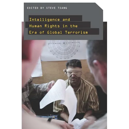 Intelligence and Human Rights in the Era of Global Terrorism - Paperback