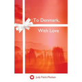 To Denmark, With Love - Paperback