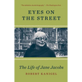 Eyes on the Street: The Life of Jane Jacobs - Paperback
