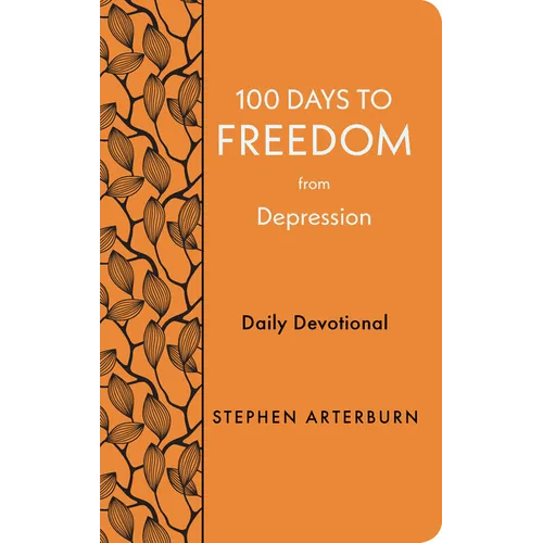 100 Days to Freedom from Depression: Daily Devotional - Imitation Leather