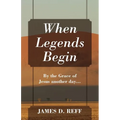 When Legends Begin: By the Grace of Jesus another day... - Paperback