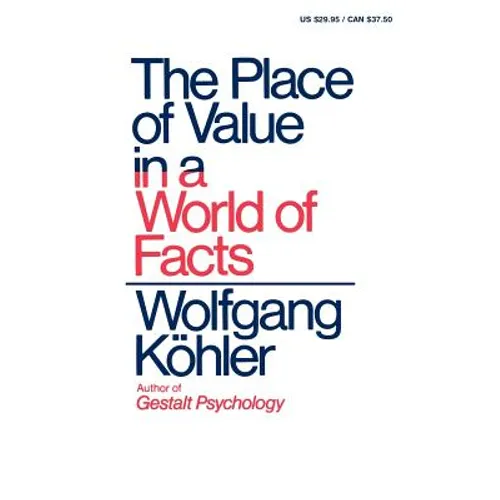 The Place of Value in a World of Facts - Paperback